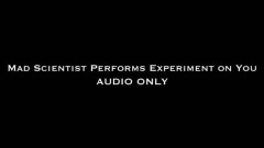 Nina Crowne – Mad Scientist Performs Experiment AUDIO