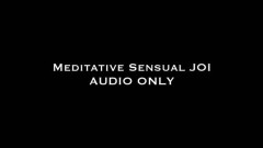 Nina Crowne – Meditative Sensual JOI AUDIO ONLY