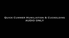 Nina Crowne – Quick Cummer Humiliation AUDIO ONLY