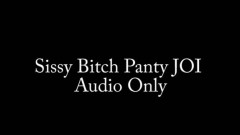 Nina Crowne – Sissy Bitch Panty JOI AUDIO