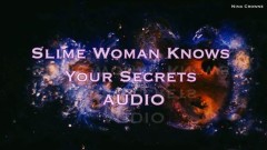 Nina Crowne – Slime Woman Knows Your Secrets AUDIO