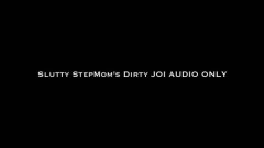 Nina Crowne – Slutty StepMom’s Dirty JOI AUDIO ONLY