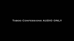 Nina Crowne – Taboo Confessions AUDIO ONLY