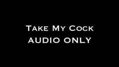Nina Crowne – Take My Cock AUDIO ONLY