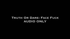 Nina Crowne – Truth or Dare Face Fuck Audio Only