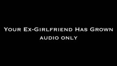 Nina Crowne – Your Ex-GF Has Grown AUDIO ONLY